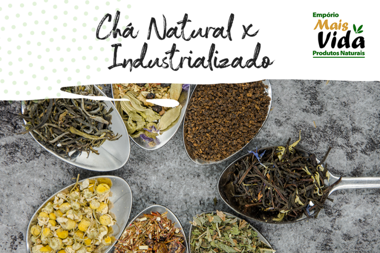 Chá Natural x Chá Industrializado