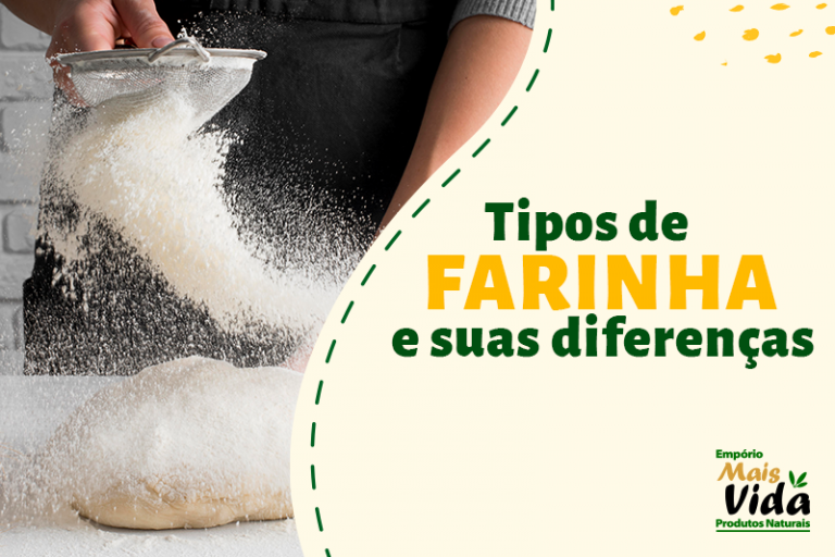 Tipos de farinha e suas diferenças nutricionais