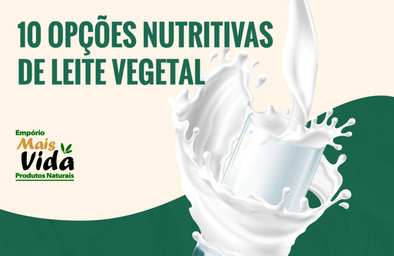 11 opções nutritivas e saborosas de leite vegetal